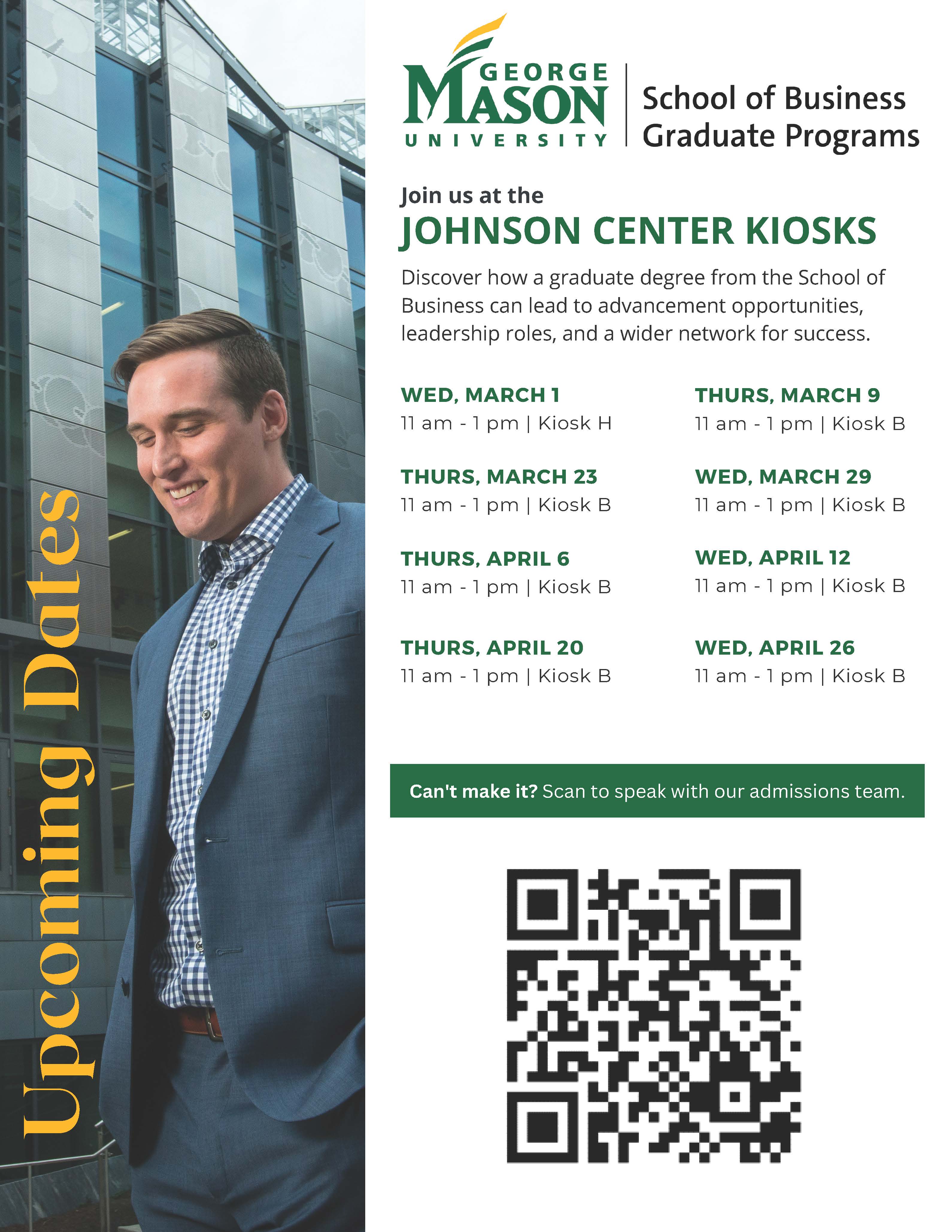 SBUS Grad Programs will provide information about their bachelor's accelerated master's and master's level programs at the Johnson Center Kiosks.
